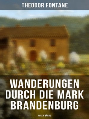 cover image of Wanderungen durch die Mark Brandenburg (Alle 5 Bände)